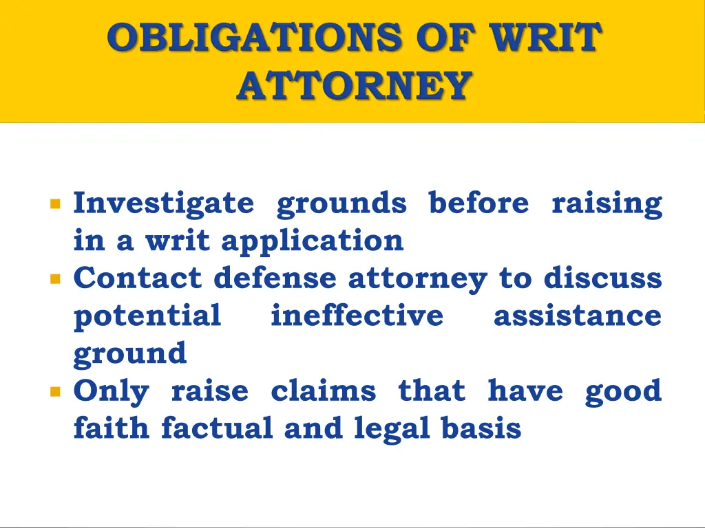 investigate grounds before raising in a writ