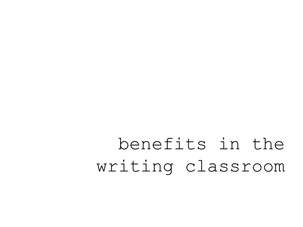 benefits in the writing classroom