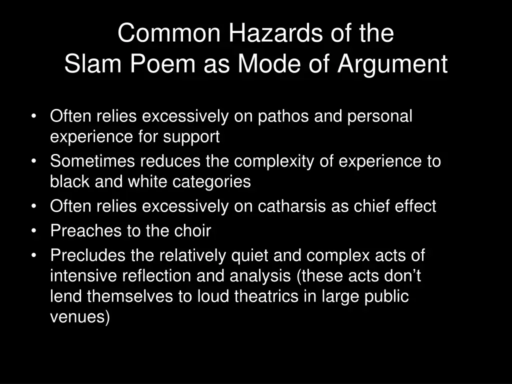 common hazards of the slam poem as mode