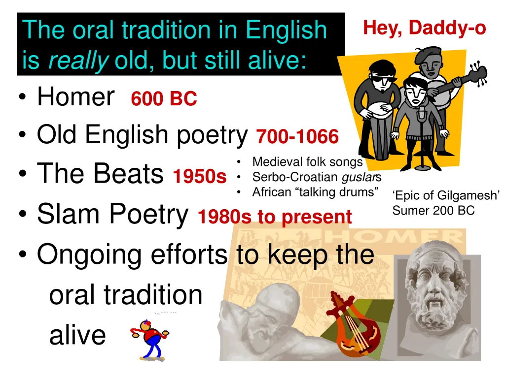 the oral tradition in english is really