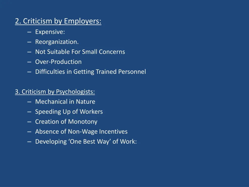 2 criticism by employers expensive reorganization
