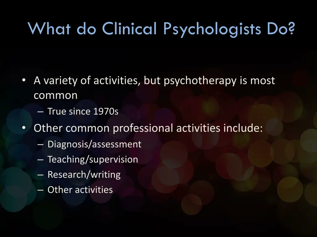 what do clinical psychologists do