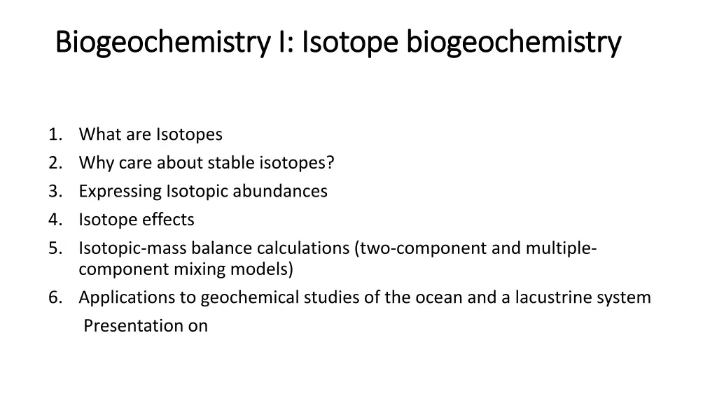 biogeochemistry i isotope biogeochemistry