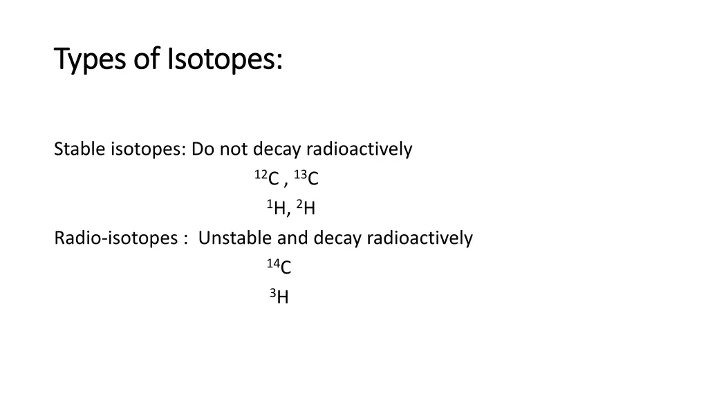 types of isotopes types of isotopes