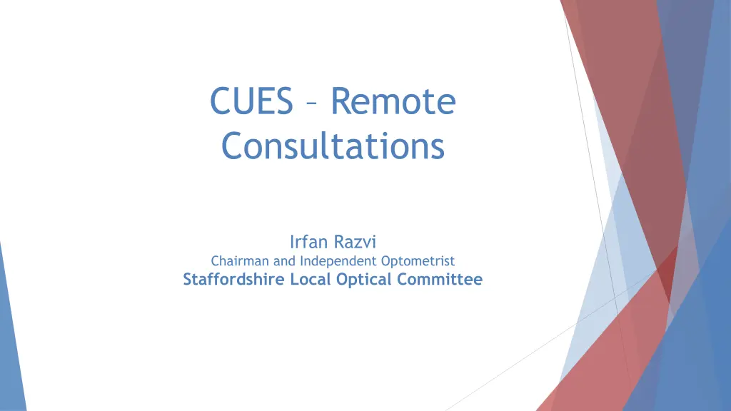 cues remote consultations