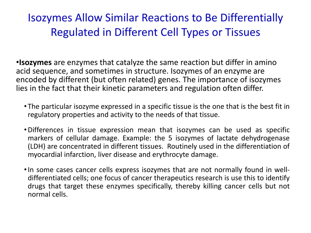 isozymes allow similar reactions