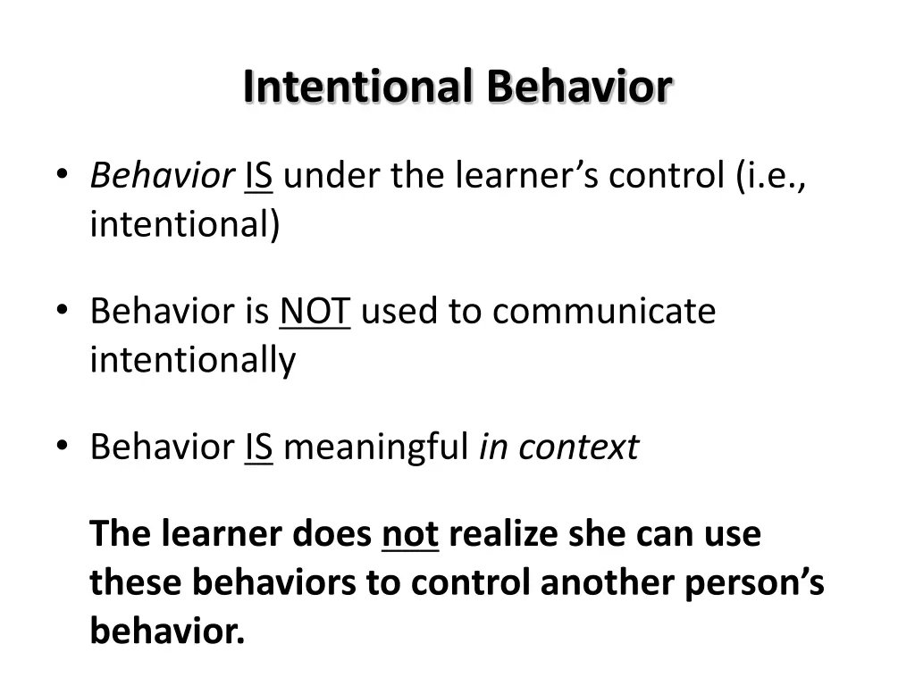 intentional behavior