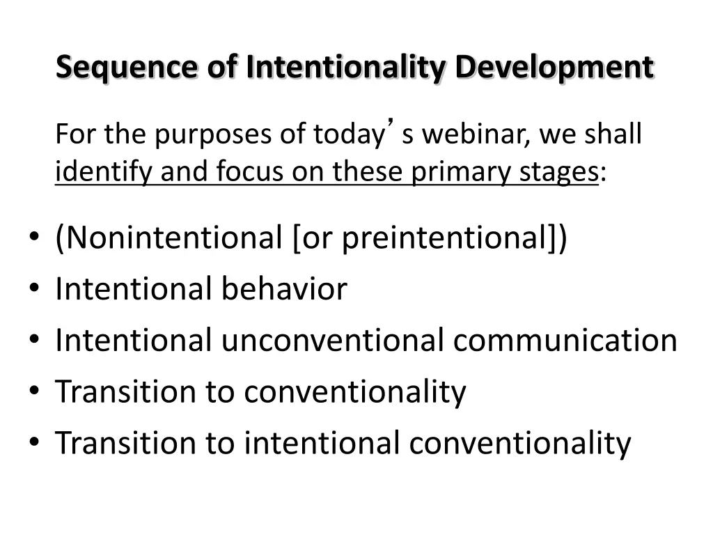 sequence of intentionality development