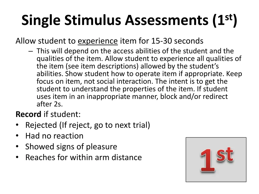 single stimulus assessments 1 st