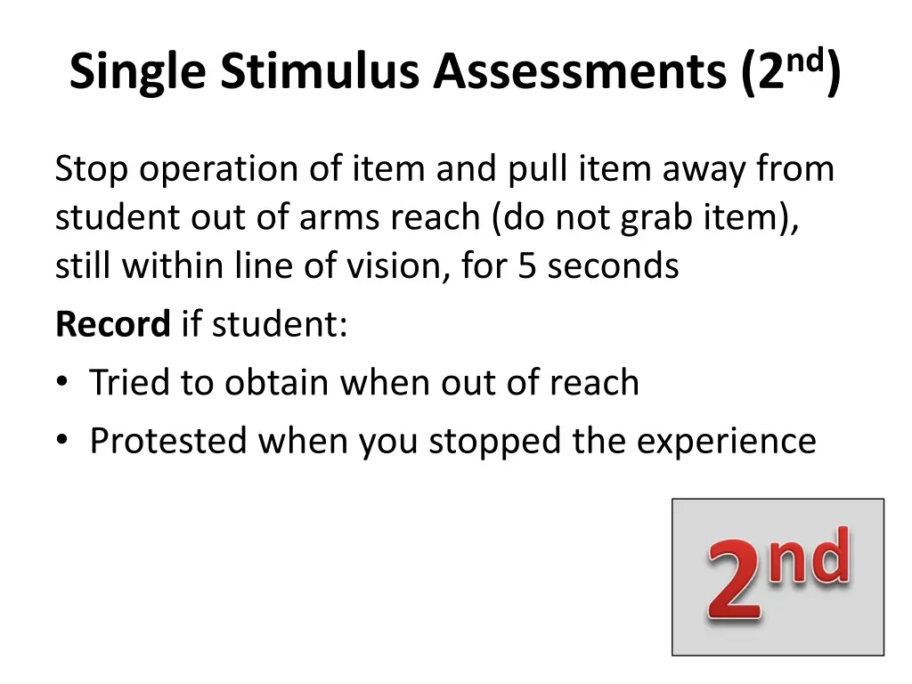 single stimulus assessments 2 nd