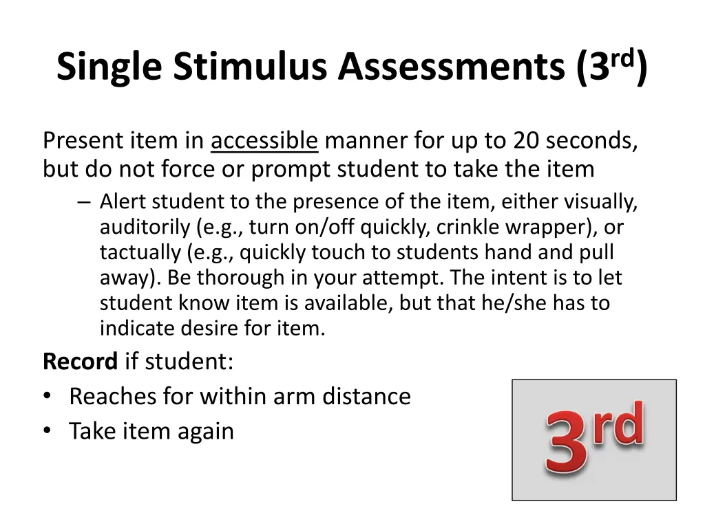 single stimulus assessments 3 rd