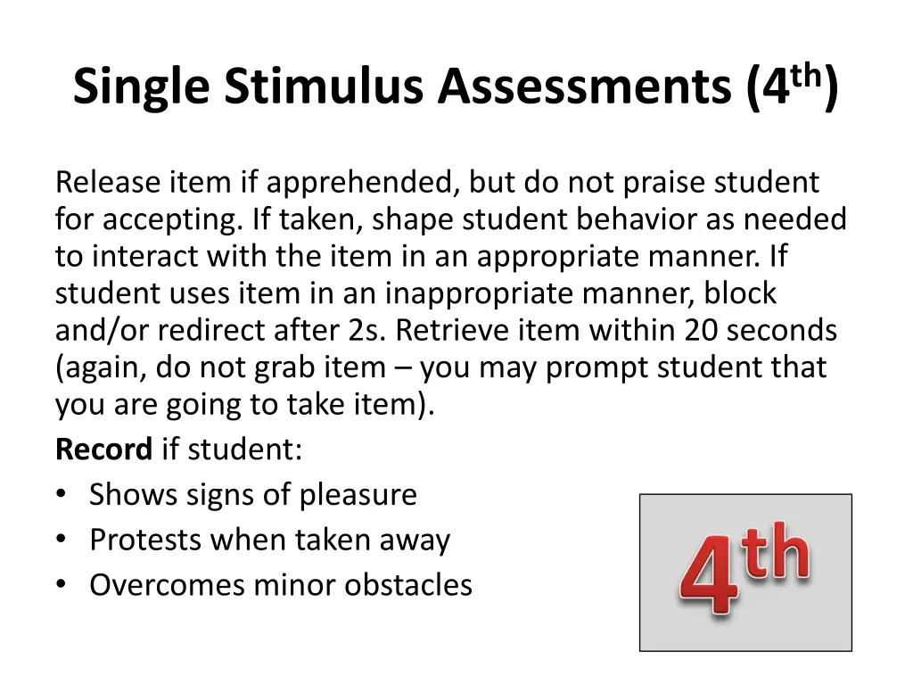 single stimulus assessments 4 th