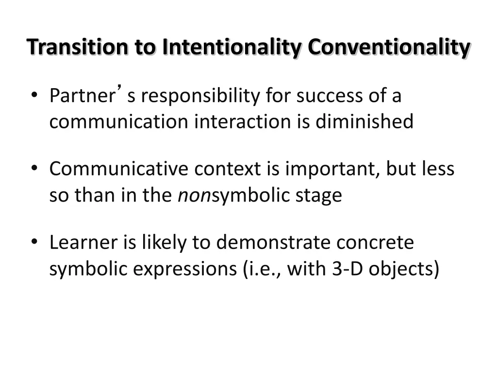 transition to intentionality conventionality