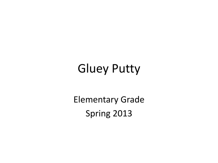 gluey putty