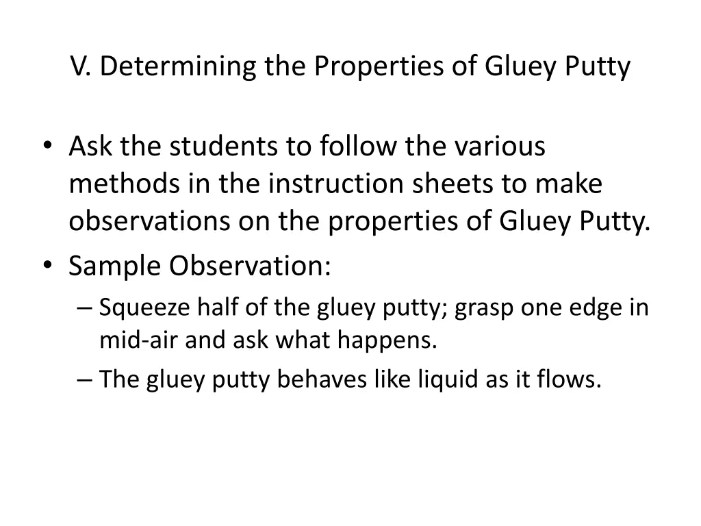 v determining the properties of gluey putty