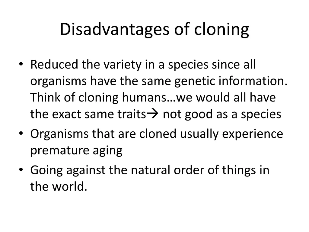 disadvantages of cloning