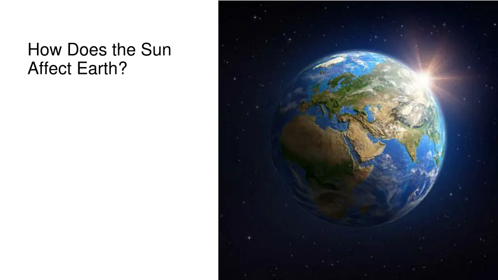 how does the sun affect earth