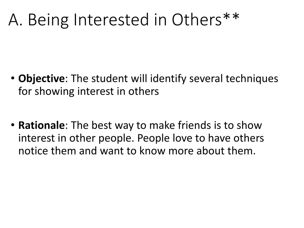 a being interested in others