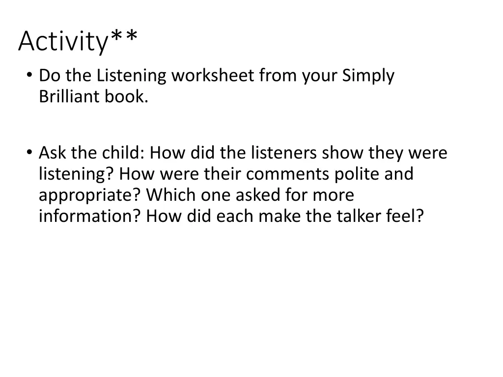 activity do the listening worksheet from your