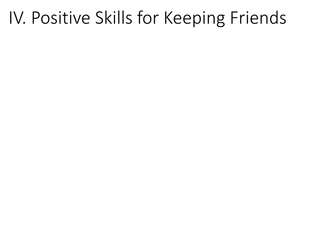 iv positive skills for keeping friends