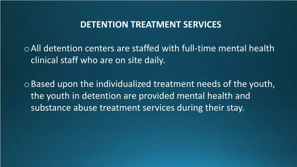 detention treatment services