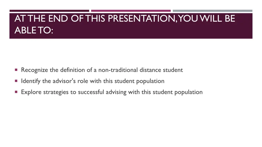 at the end of this presentation you will be able