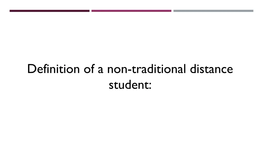 definition of a non traditional distance student