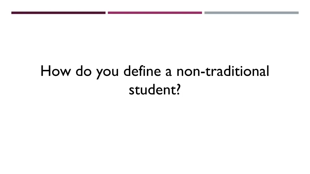 how do you define a non traditional student