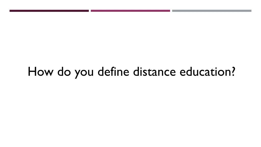 how do you define distance education