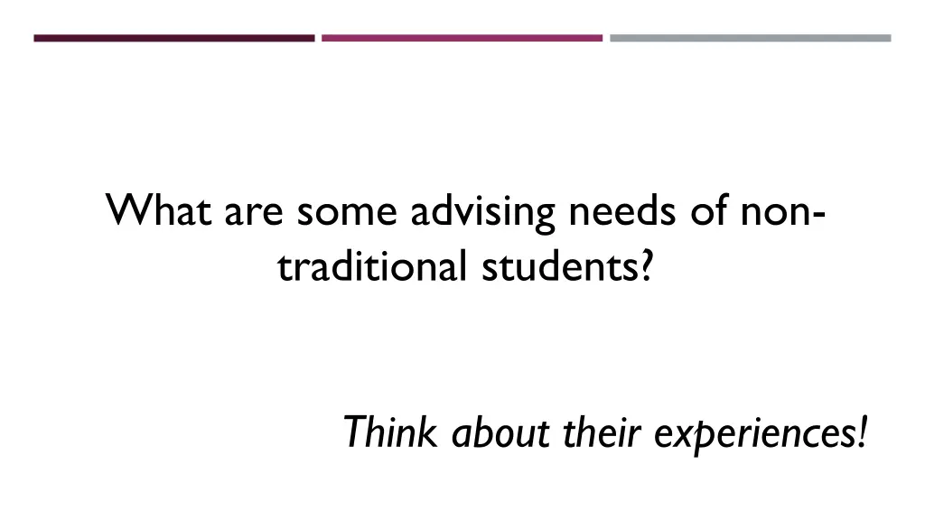 what are some advising needs of non traditional