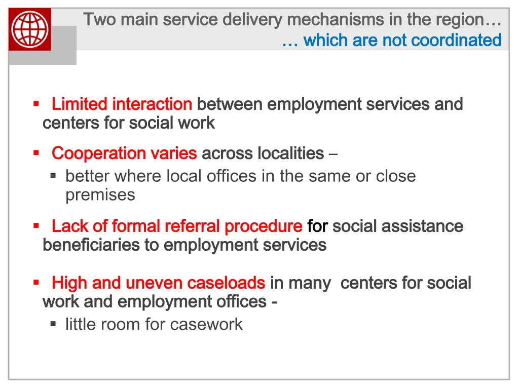 two main service delivery mechanisms