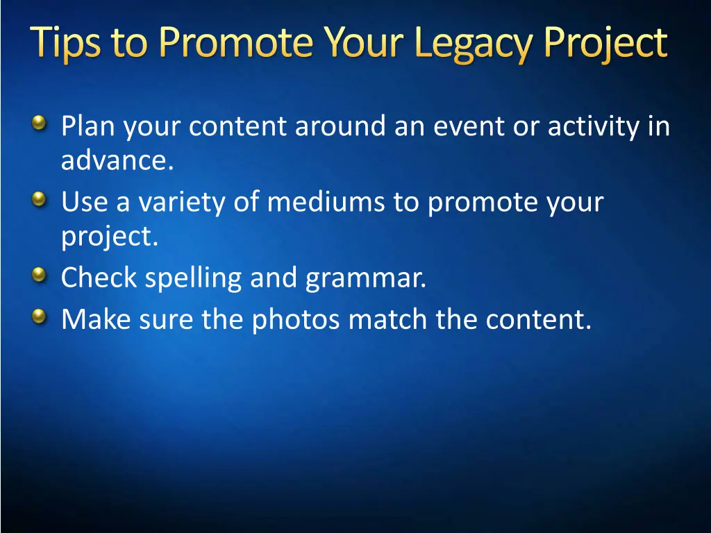 tips to promote your legacy project 3