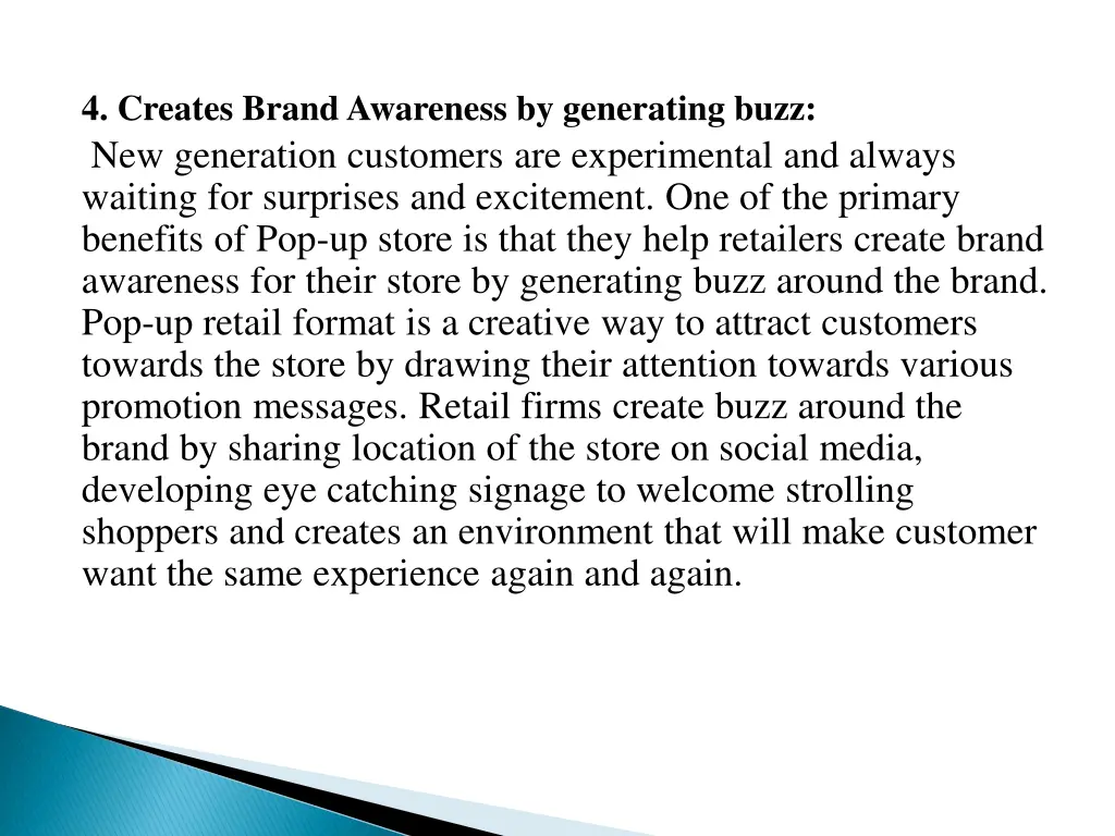 4 creates brand awareness by generating buzz