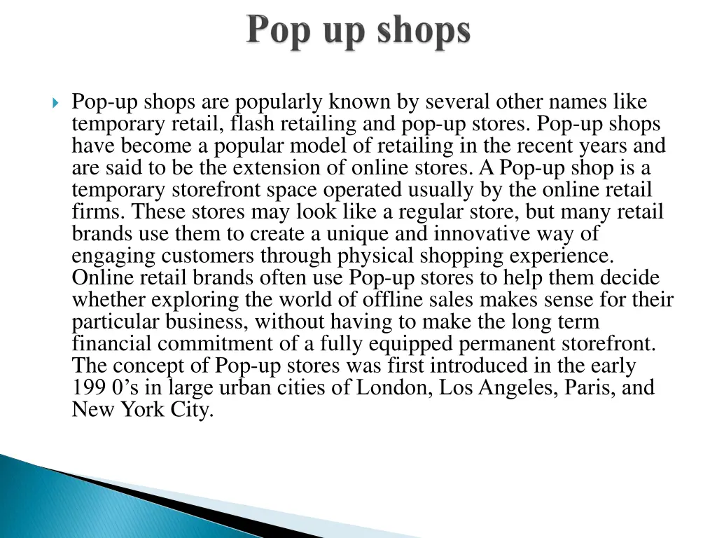 pop up shops are popularly known by several other