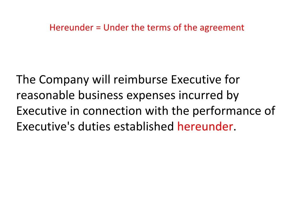 hereunder under the terms of the agreement 1