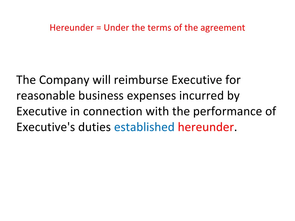 hereunder under the terms of the agreement 2