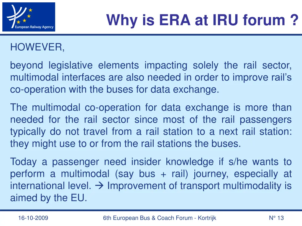 why is era at iru forum 5