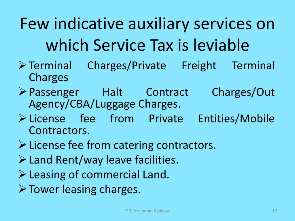 few indicative auxiliary services on which 1