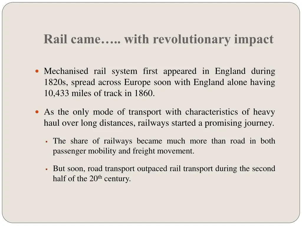 rail came with revolutionary impact