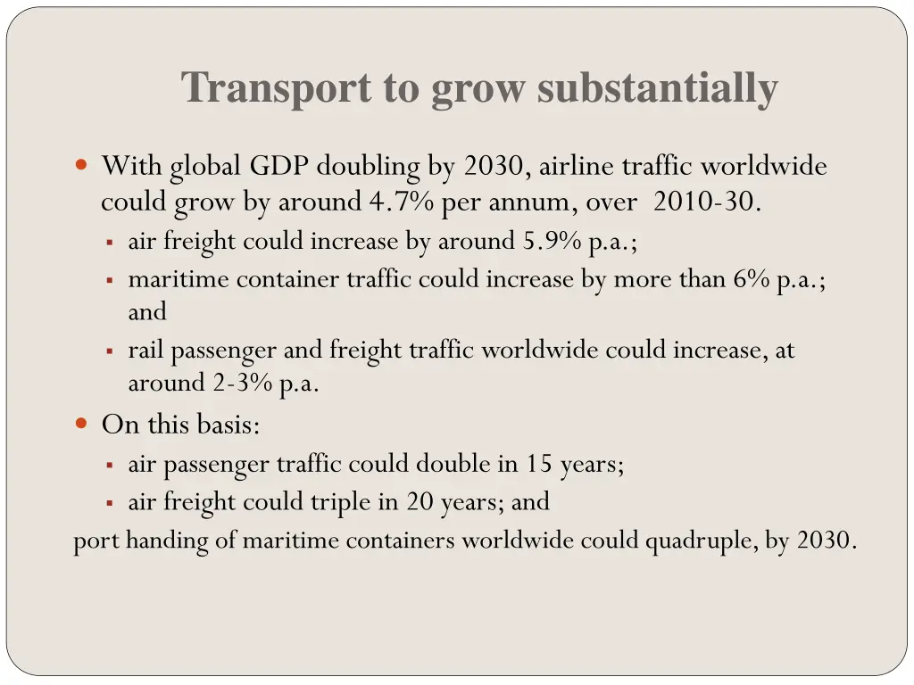 transport to grow substantially