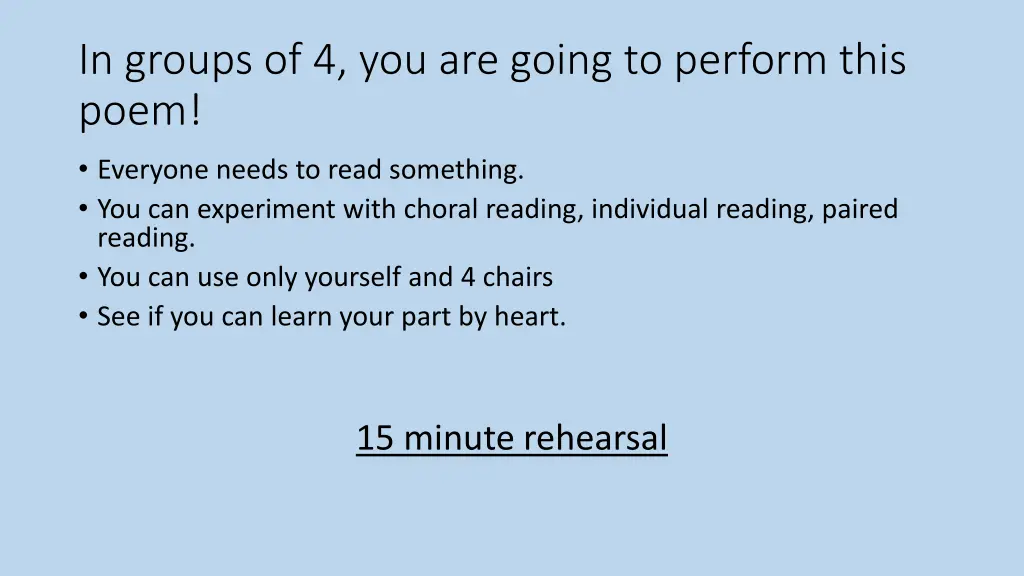 in groups of 4 you are going to perform this poem