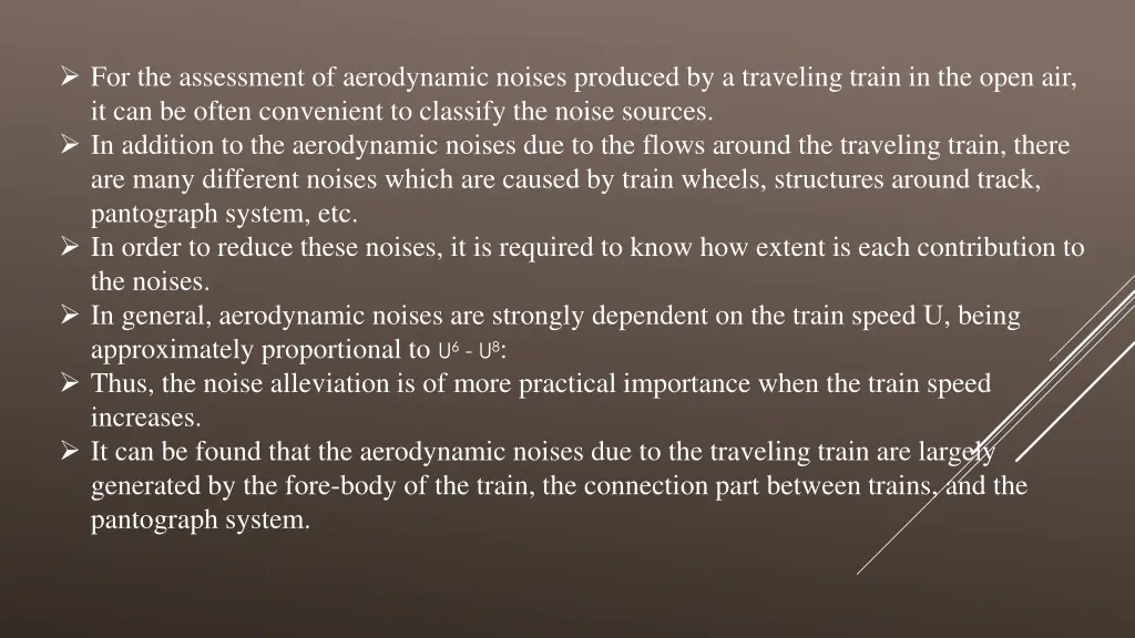 for the assessment of aerodynamic noises produced