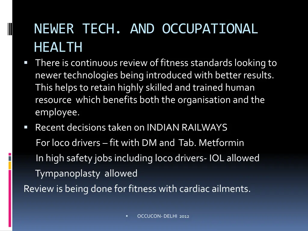 newer tech and occupational health there