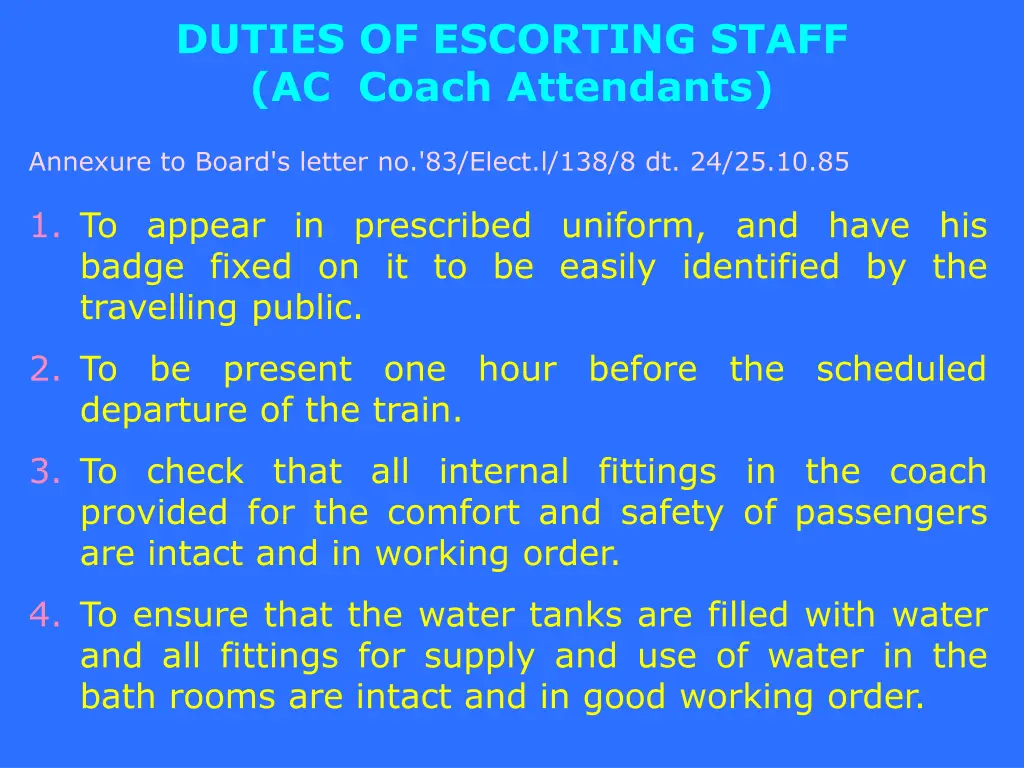 duties of escorting staff ac coach attendants