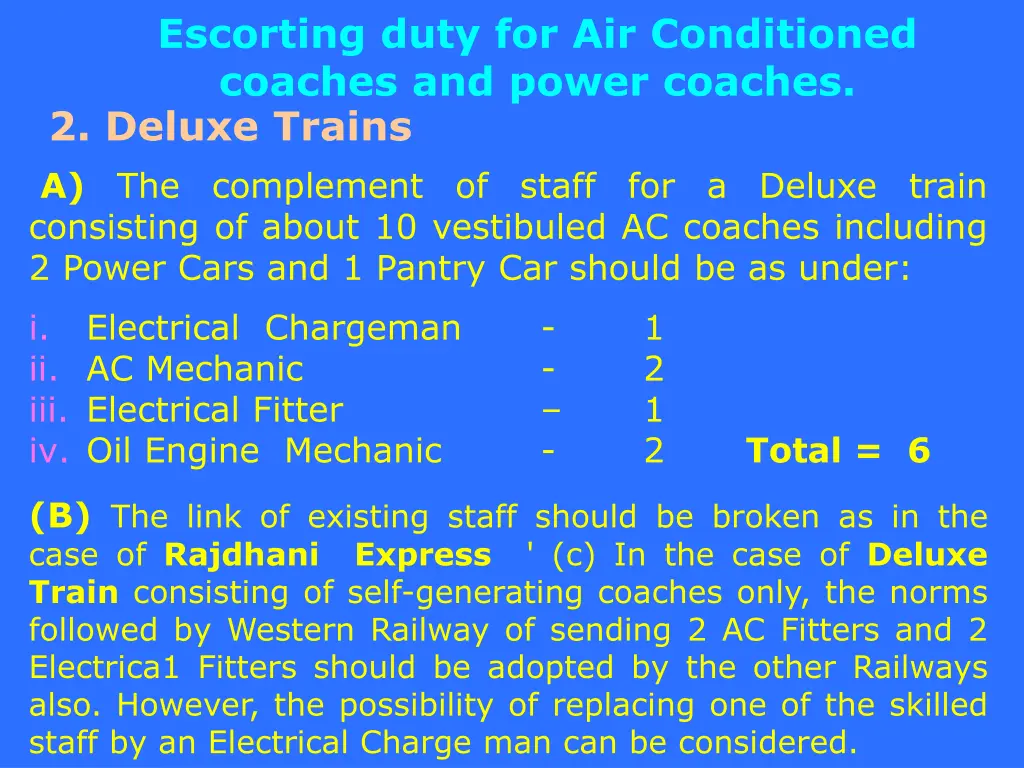 escorting duty for air conditioned coaches 1