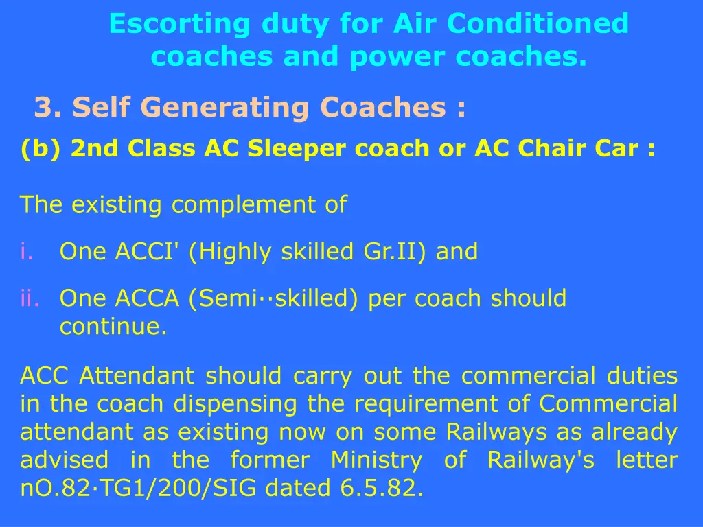 escorting duty for air conditioned coaches 3