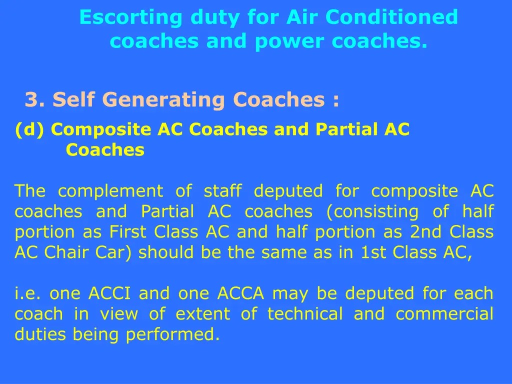 escorting duty for air conditioned coaches 5