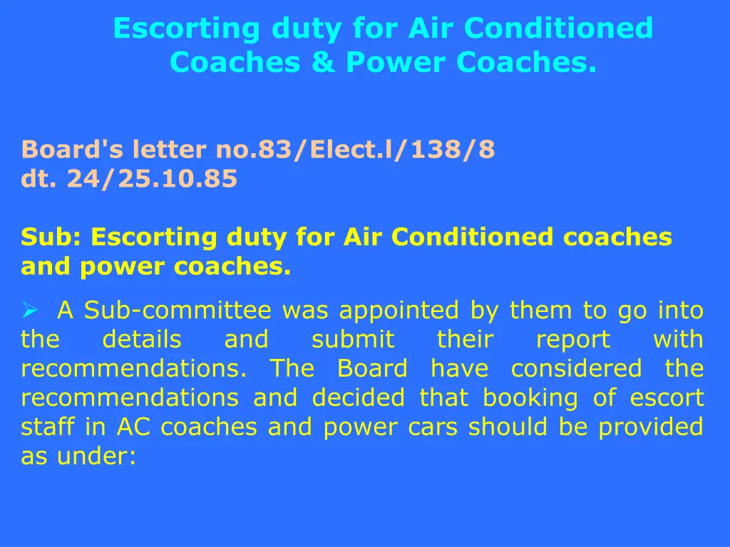 escorting duty for air conditioned coaches power 1