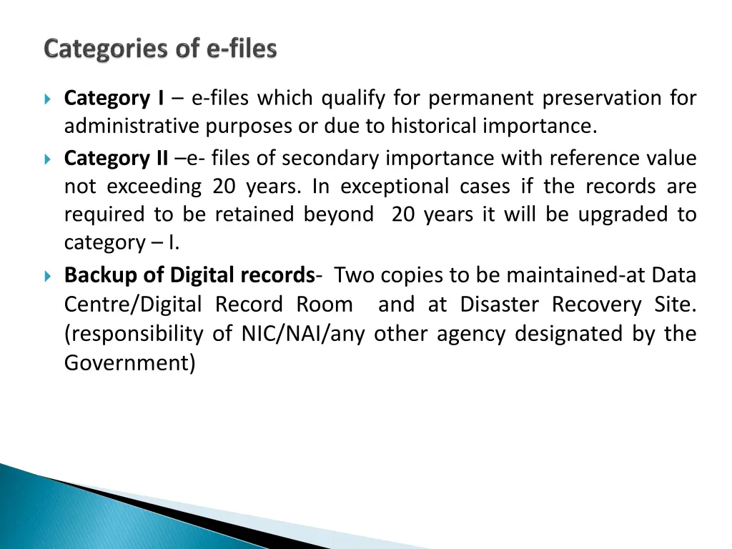 category i e files which qualify for permanent