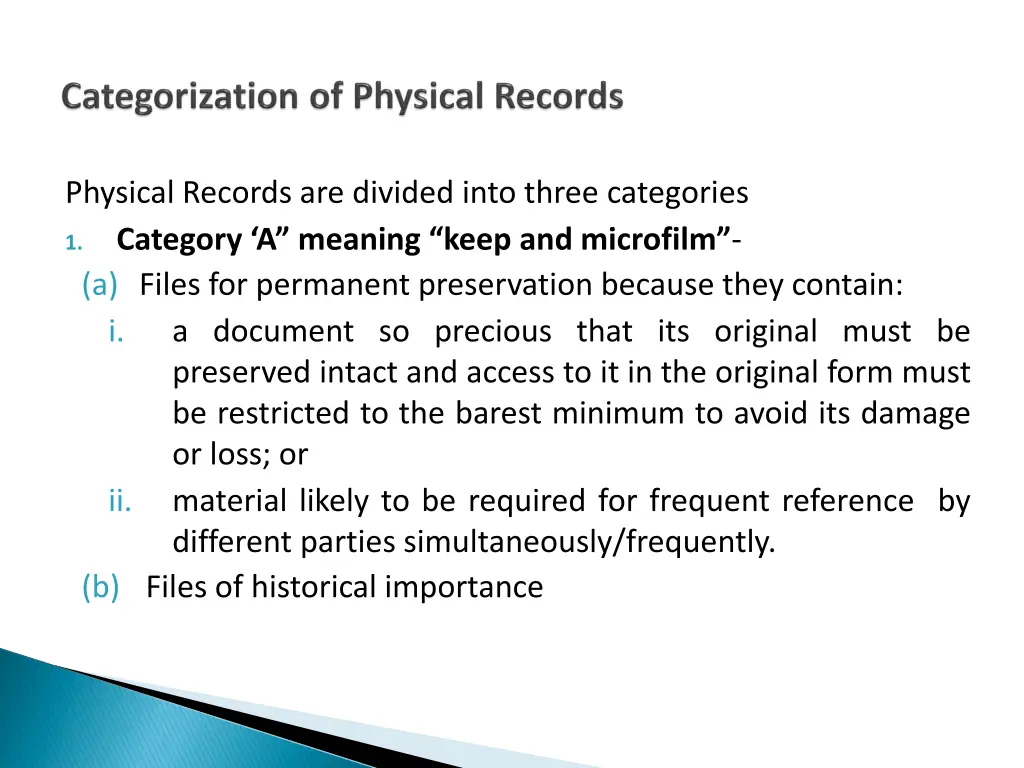 physical records are divided into three